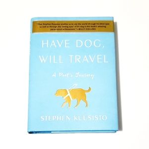 HAVE DOG, WILL TRAVEL  a poets journey